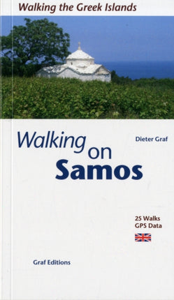 Walking on Samos: 25 Walks, Updated GPS Data