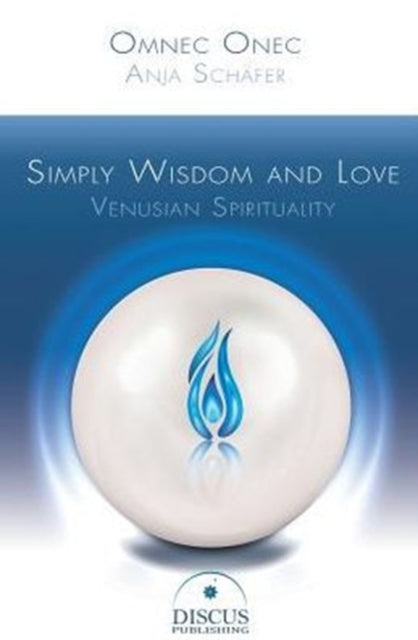 Simply Wisdom and Love: Venusian Spirituality