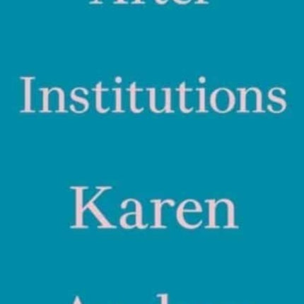 After Institutions