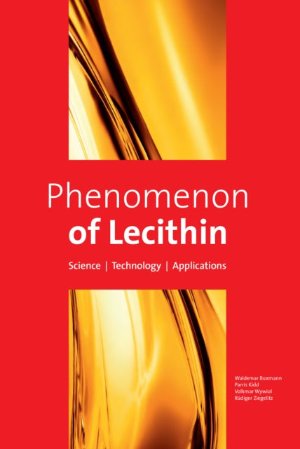 Phenomenon of Lecithin: Science | Technology | Applications