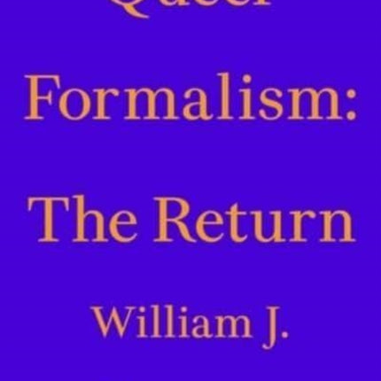 Queer Formalism: The Return