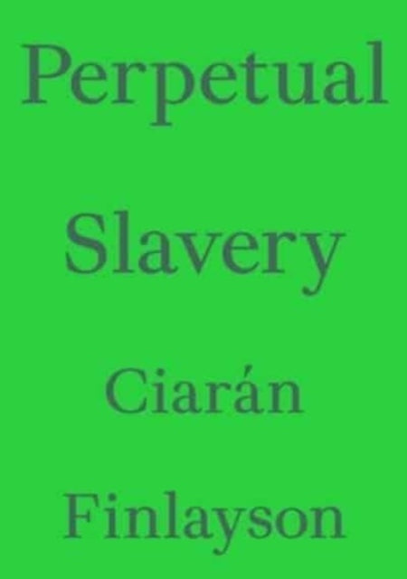 Perpetual Slavery