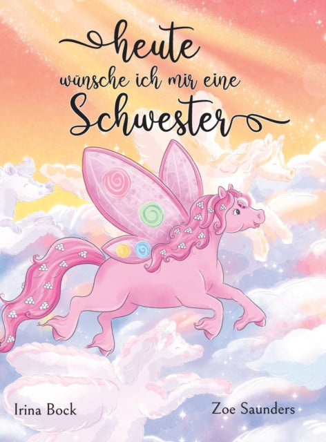 Heute wünsche ich mir eine Schwester: Der Traum