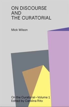 The Curatorial Incitement to Discourse