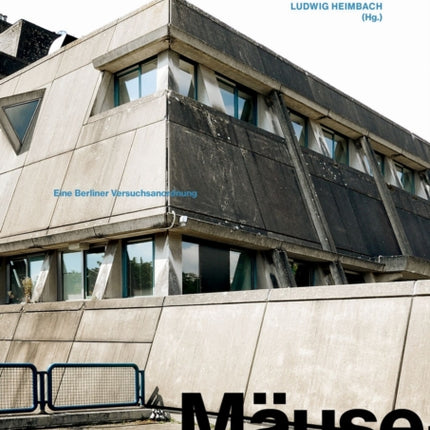 Mausebunker und Hygieneinstitut