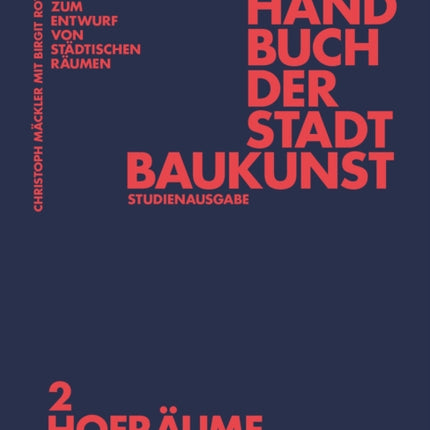 Handbuch der Stadtbaukunst: Studienausgabe Band 2: Hofräume