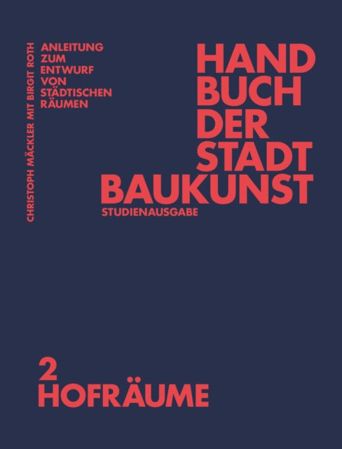 Handbuch der Stadtbaukunst: Studienausgabe Band 2: Hofräume