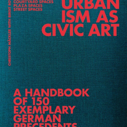 Urbanism as Civic Art