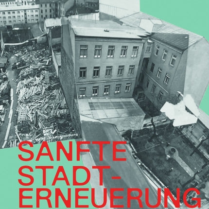 Sanfte Stadterneuerung Revisited