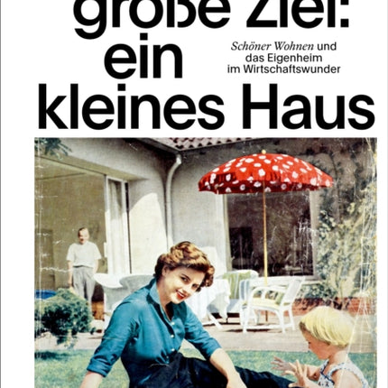 Das Große Ziel Ein Kleines Haus