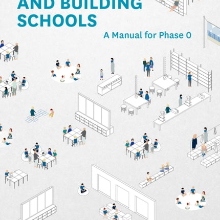 Designing and Building Schools
