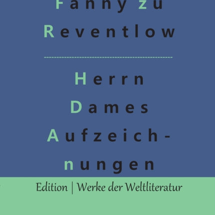 Herrn Dames Aufzeichnungen: Begebenheiten aus