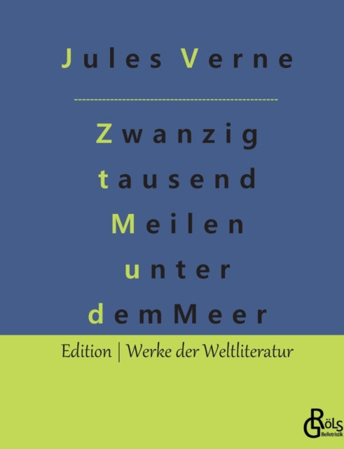 Zwanzig tausend Meilen unter dem Meer