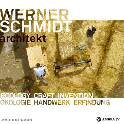 WERNER SCHMIDT architekt: Ecology Craft Invention / Ökologie Handwerk Erfindung