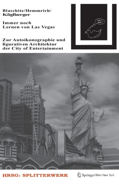 Immer noch Lernen von Las Vegas: Zur Autoikonographie und figurativen Architektur der City of Entertainment