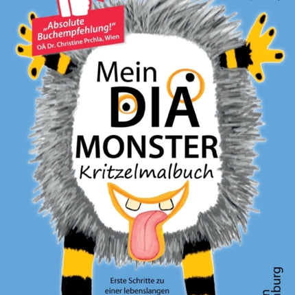 Mein DiaMonster Kritzelmalbuch  Erste Schritte zu einer lebenslangen Freundschaft mit dem Diabetes Typ 1