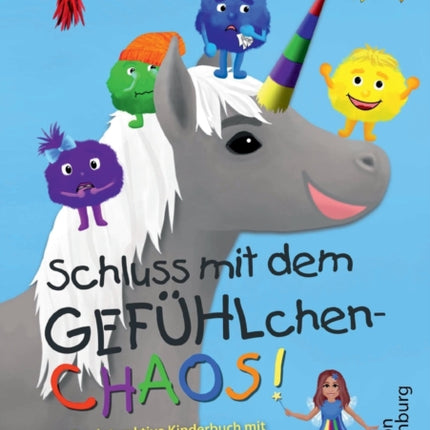 Schluss mit dem GEFÜHLchen-Chaos! Das interaktive Kinderbuch mit umfassendem Begleitmaterial zum richtigen Umgang mit Gefühlen * von einer Pädagogin entwickelt *: Wut, Angst, Scham, Trauer und Freude liebevoll erklärt in einer bunt bebilder