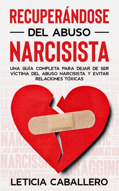 Recuperándose del abuso narcisista: Una guía