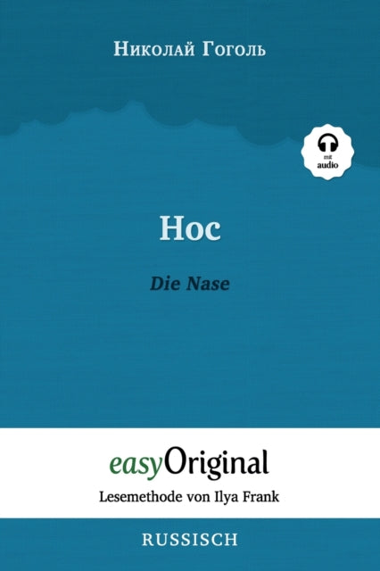 Nos / Die Nase (mit Audio) - Lesemethode von Ilya Frank: Ungekürztes Originaltext Russisch durch Spaß am Lesen lernen, auffrischen und perfektionieren