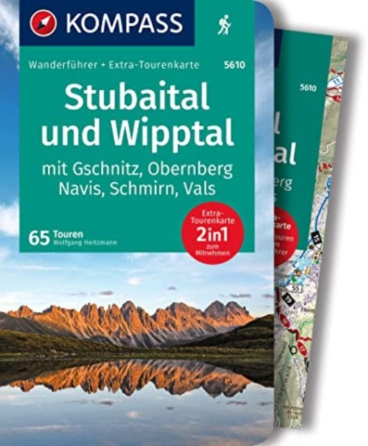 KOMPASS Wanderführer Stubaital und Wipptal mit Gschnitz Obernberg Navis Schmirn Vals 65 Touren mit ExtraTourenkarte