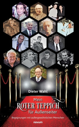 Mein roter Teppich für Außenseiter: Begegnungen