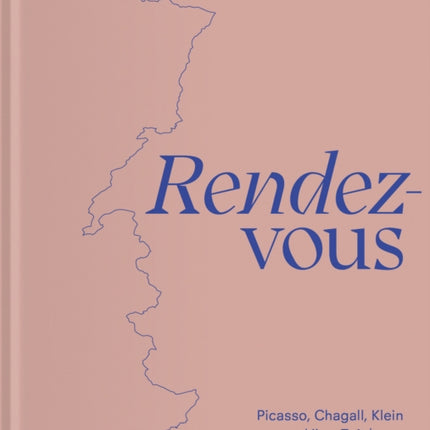 Rendez-Vous: Picasso, Chagall, Klein and Their Times