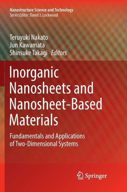 Inorganic Nanosheets and Nanosheet-Based Materials: Fundamentals and Applications of Two-Dimensional Systems