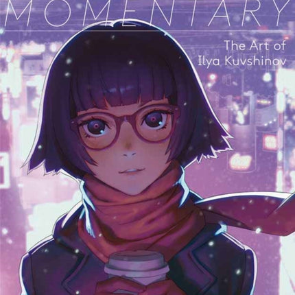 Momentary: The Art of Ilya Kuvshinov