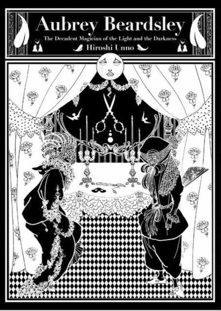 Aubrey Beardsley: The Decadent Magician of the Light and the Darkness