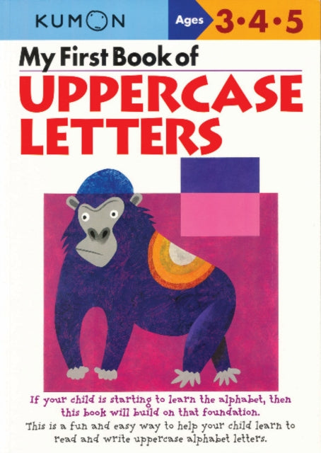 My First Book of Uppercase Letters Kumons Practice Books