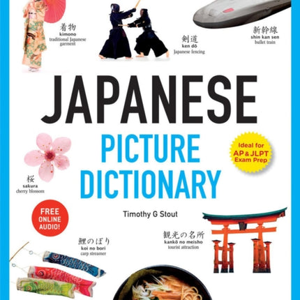 Japanese Picture Dictionary: Learn 1,500 Japanese Words and Phrases (Ideal for JLPT & AP Exam Prep; Includes Online Audio)