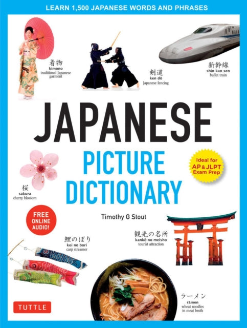 Japanese Picture Dictionary: Learn 1,500 Japanese Words and Phrases (Ideal for JLPT & AP Exam Prep; Includes Online Audio)