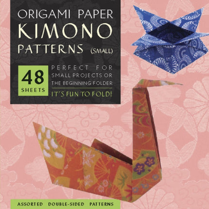 Origami Paper - Kimono Patterns - Small 6 3/4" - 48 Sheets: Tuttle Origami Paper: Origami Sheets Printed with 8 Different Designs: Instructions for 6 Projects Included