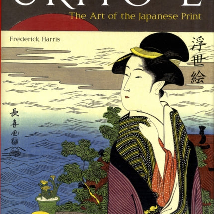 Ukiyo-e: The Art of the Japanese Print