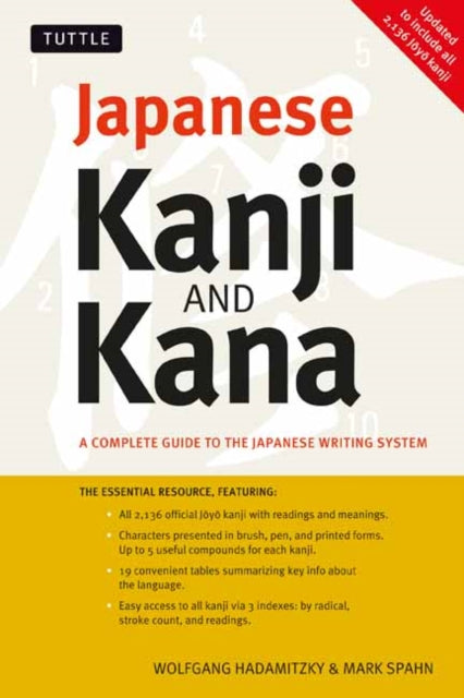 Japanese Kanji & Kana: (JLPT All Levels) A Complete Guide to the Japanese Writing System (2,136 Kanji and All Kana)