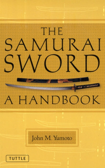 The Samurai Sword: A Handbook