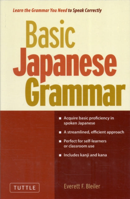 Basic Japanese Grammar: Learn the Grammar You