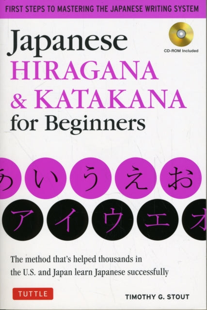 Japanese Hiragana & Katakana for Beginners: First Steps to Mastering the Japanese Writing System (Includes Online Media: Flash Cards, Writing Practice Sheets and Self Quiz)