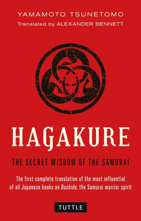 Hagakure: The Secret Wisdom of the Samurai