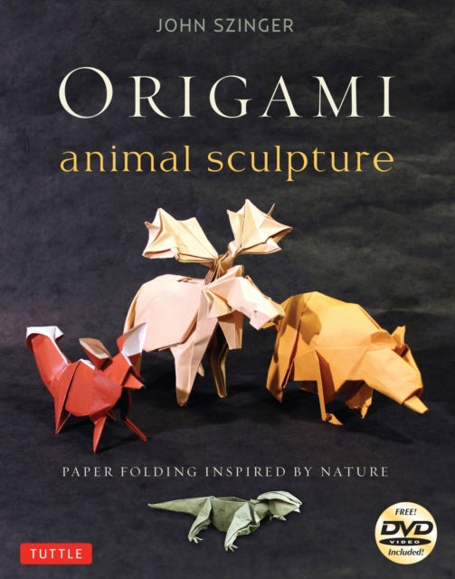 Origami Animal Sculpture: Paper Folding Inspired by Nature: Fold and Display Intermediate to Advanced Origami Art (Origami Book with 22 Models and Online Video Instructions)