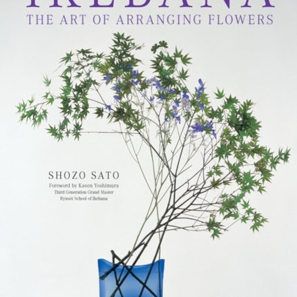 Ikebana: The Art of Arranging Flowers