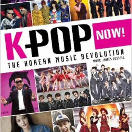 K-POP Now!: The Korean Music Revolution