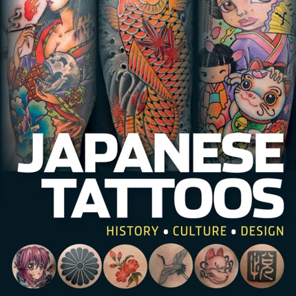 Japanese Tattoos: History * Culture * Design