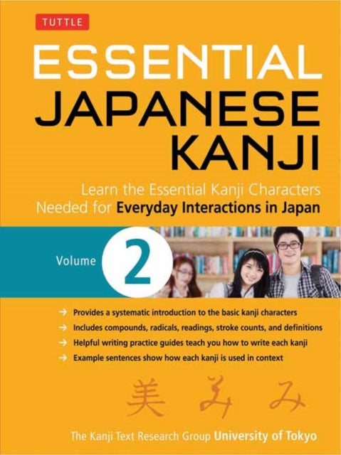 Essential Japanese Kanji Volume 2: (JLPT Level N4 / AP Exam Prep) Learn the Essential Kanji Characters Needed for Everyday Interactions in Japan: Volume 2