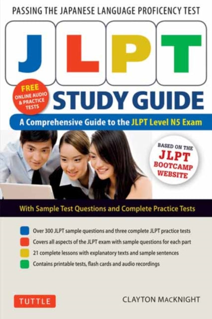 JLPT Study Guide: The Comprehensive Guide to the