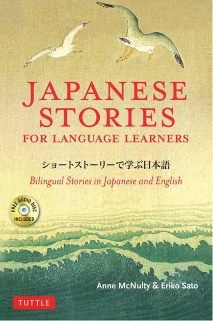 Japanese Stories for Language Learners: Bilingual Stories in Japanese and English (Online Audio Included)