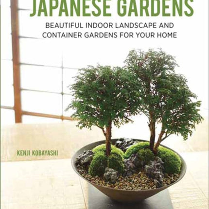 Miniature Japanese Gardens: Beautiful Bonsai