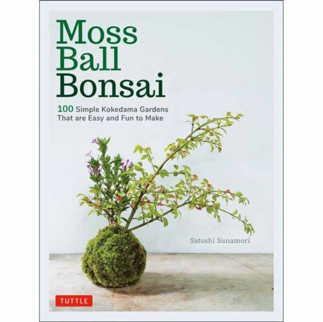 Moss Ball Bonsai: 100 Beautiful Kokedama That are