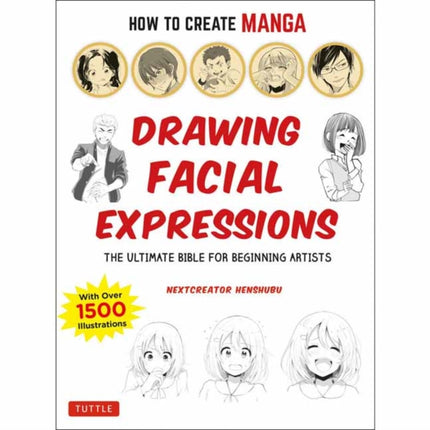 How to Create Manga: Drawing Facial Expressions: