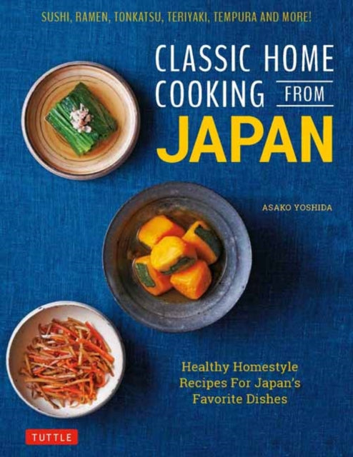 Classic Home Cooking from Japan: A Step-by-Step